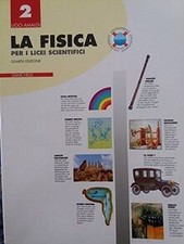 La fisica. Per il Liceo