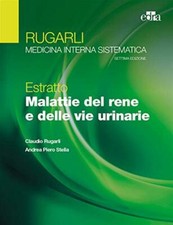 Rugarli. Medicina interna sistematica. Estratto: Malattie del rene e delle...