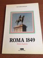 ROMA 1849 Estate di gloria Riccardo Rinaldi 1988