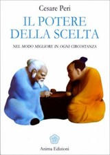 LIBRO IL POTERE DELLA SCELTA