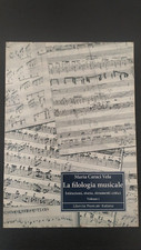 M. Caraci Vela: "La filologia musicale..." vol1 Libreria Musicale Italiana f172