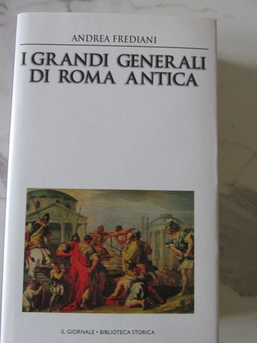 Grandi generali roma - grandi, di