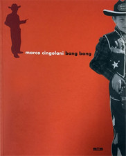 Catalogo: - Marco Cingolani. Bang bang. 