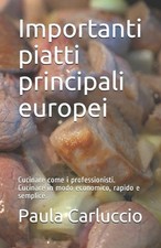 Importanti piatti principali