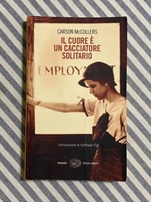 Carson McCullers - IL CUORE È UN CACCIATORE SOLITARIO - Einaudi 2008