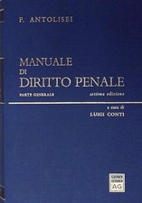 Antolisei MANUALE DI DIRITTO PENALE PARTE GENERALE SETTIMA EDIZIONE