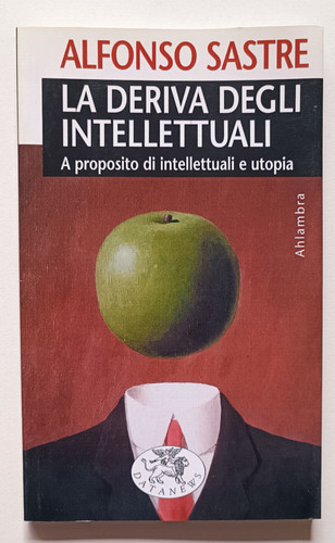 Deriva degli intellettuali - la,