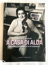 Enzo Eric Toccaceli - A casa di Alda - Alda Merini - Stampa Alternativa 2014