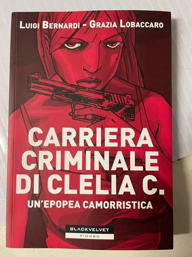 Carriera criminale clelia - carriera, di