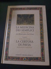 2000 La medicina dei semplici - La Certosa di Pavia - Edizioni Torchio De Ricci 