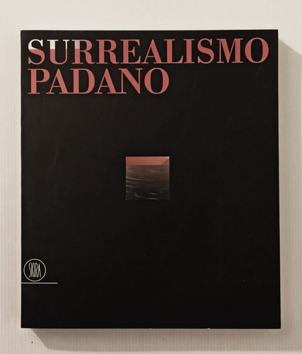 Surrealismo padano de - da,