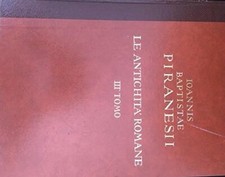 LE ANTICHITA' ROMANE TOMO III [Hardcover] Ioannis Baptistae Piranesii