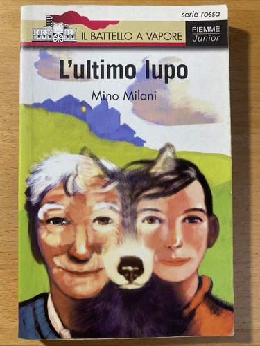 Ultimo lupo mino milani - l'ultimo,