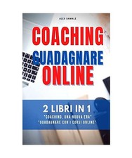 Coaching Business, Guadagnare