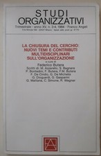STUDI ORGANIZZATIVI - LA CHIUSURA DEL CERCHIO - FRANCO ANGELI n. 3 - 4 / 1984