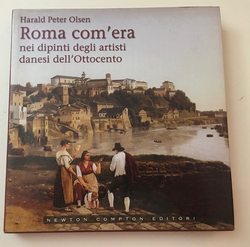 Roma com era nei - roma, degli