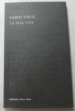 Libro Fabio Volo La mia Vita Inediti d'Autore Corriere Sera