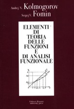 Elementi di teoria delle funzioni e di analisi funzionale - Kolmogorov And...