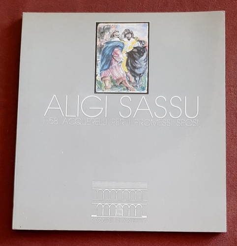 Aligi sassu 58 acquarelli - aligi, i