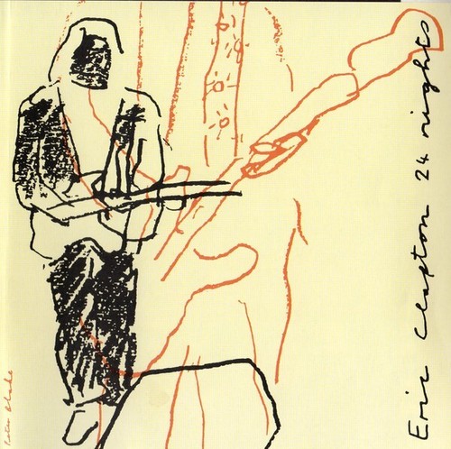Eric clapton 24 nights - ‎–,