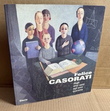 Felice Casorati. Dagli anni Venti agli anni Quaranta. Francesco Poli. 1996