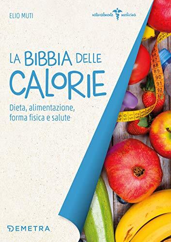 Bibbia delle calorie dieta - bibbia,