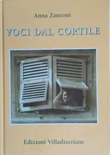 Voci dal cortile	Zanconi Anna	Villadiseriane	storia	bergamo macerata foto nuovo
