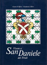 "Vivere a San Daniele del
