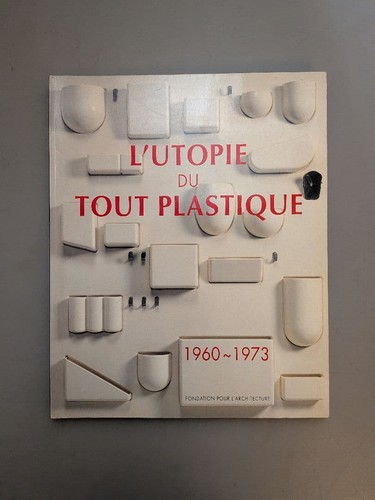 Utopie tout plastique - tout,