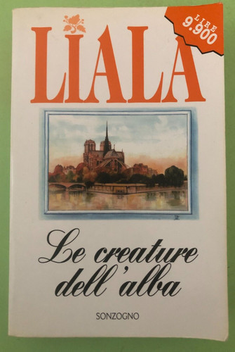 Liala creature dell alba - creature, dell'alba