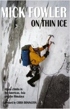 On Thin Ice: Alpine Climbs in