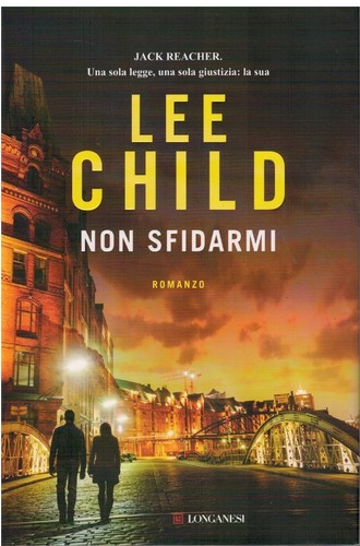 Non sfidarmi lee child - non,
