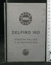 ISTRUZIONI. USO E MANUTENZIONE MOTOM DELFINO 160.