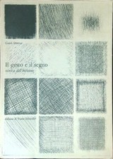 IL GESTO E IL SEGNO STRAZZA GUIDO VANNI SCHEIWILLER 1979 