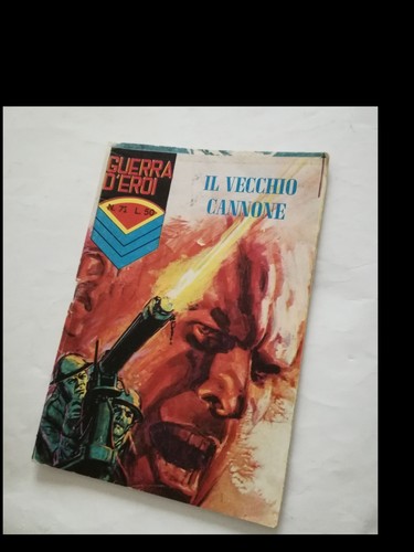 Guerra eroi 71 del - guerra, d’eroi