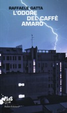 L'odore del caffè amaro -