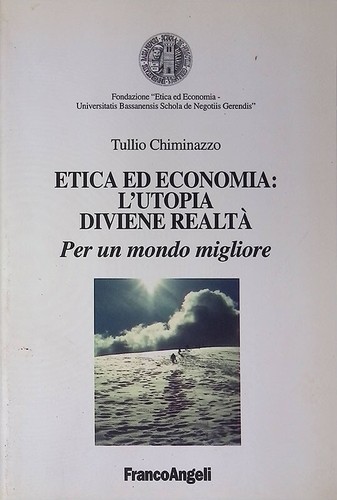 Etica economia l utopia - etica, l'utopia