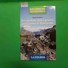 Sui sentieri della - sui, guerra