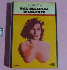 LIBRO GUY DES CARS UNA BELLEZZA INSOLENTE MONDADORI 1974 PRIMA EDIZIONE