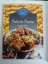 Ti prendo per la gola - Pasta che passione