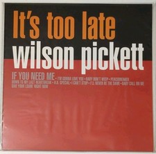 $$$ It's Too Late - Wilson
