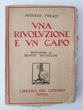 Libro Una Rivoluzione e Un Capo Augusto Turati Prefazione di Benito Mussolini
