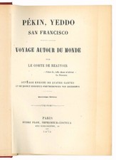 Pekin, Yeddo San Francisco. Ouvrage enrichi de quatre cartes et de quinze gravu