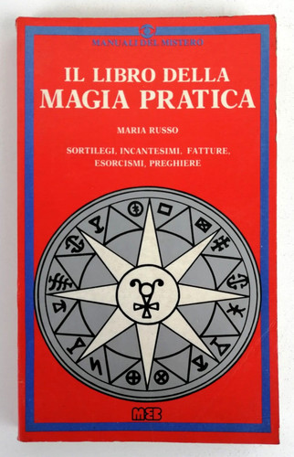 Libro della magia pratica - pratica,