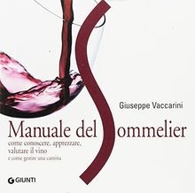 Manuale del sommelier. Come