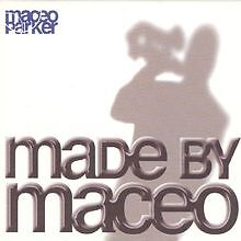 Made By Maceo von Parker,Maceo