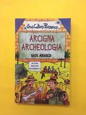 Arcigna archeologia-di Nick Arnold-libro Salani 2001-Una Cultura Pazzesca