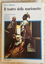 Pëtr G. Bogatyrëv - Il Teatro Delle Marionette - Grafo 1980