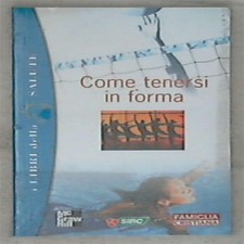 Come tenersi in forma / di