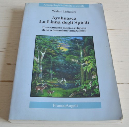 Walter menozzi ayahuasca - ayahuasca, la